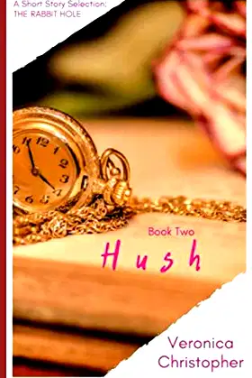 Hush: A Short Story Selection (The Rabbit Hole: Book Two) poster