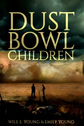 Dust Bowl Children (Encyclopocalypse Originals) poster