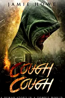 Cough Cough: A Human Story in a Zombie World poster