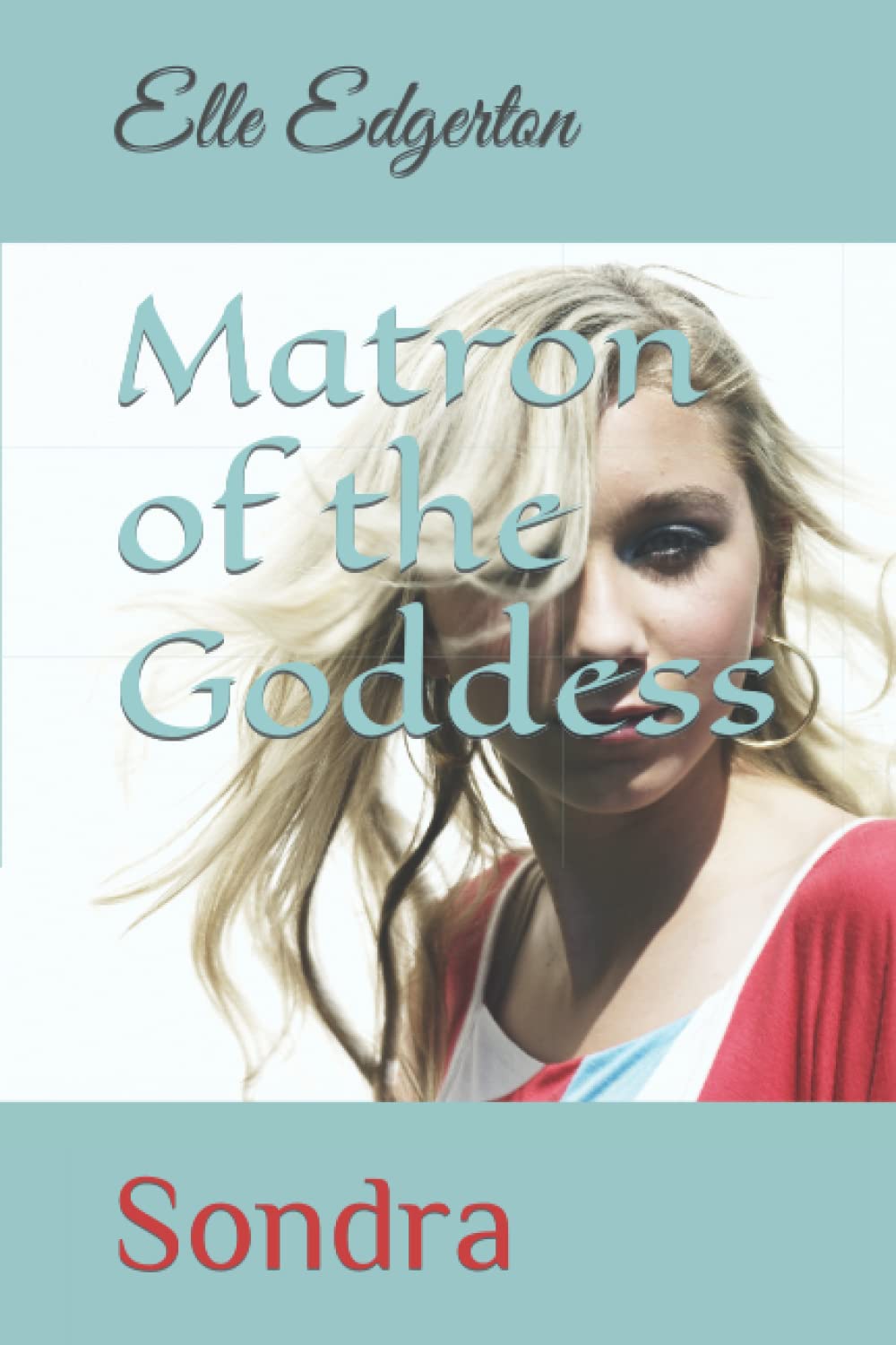 Matron of the Goddess: Sondra (Athena) poster