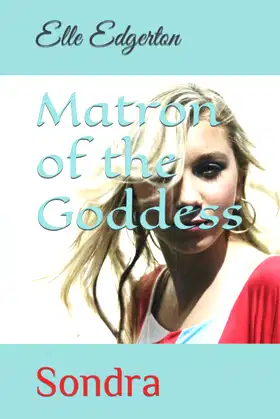 Matron of the Goddess: Sondra (Athena) poster