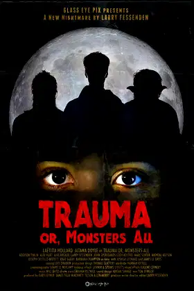 Trauma, or Monsters All poster