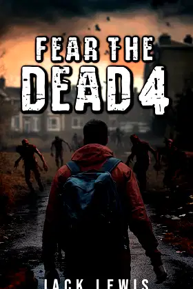 Fear the Dead 4 poster