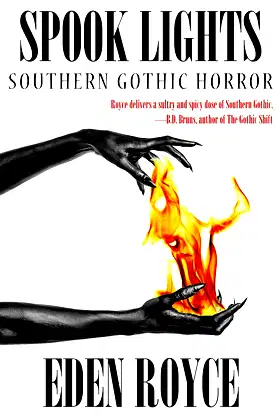 Spook Lights: Southern Gothic Horror poster