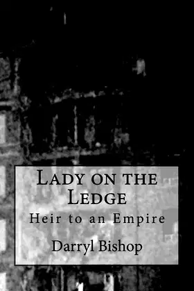 Lady on the Ledge: Heir to an Empire poster