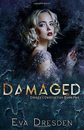 Damaged (Omega's Destruction Book Two) poster