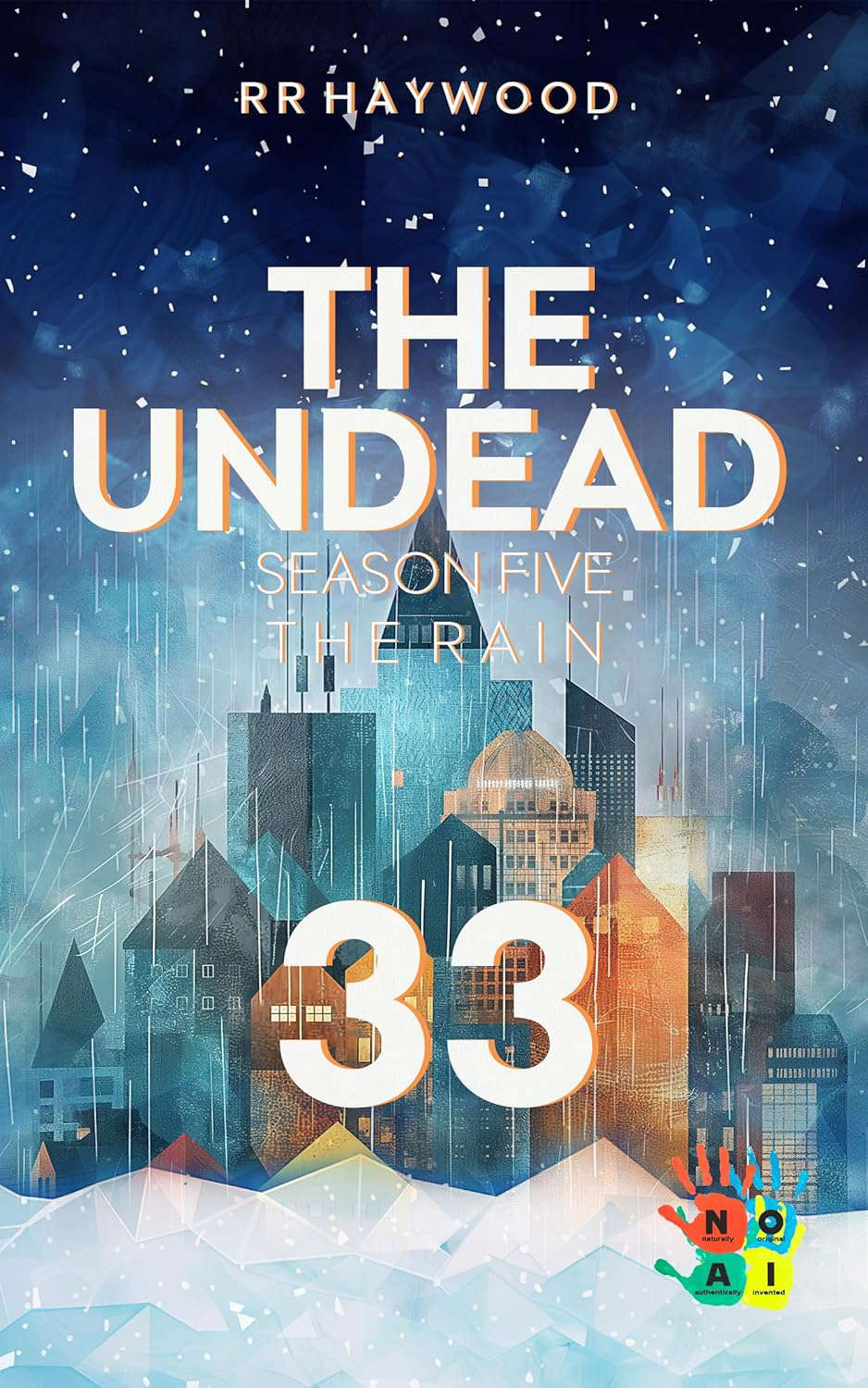 The Undead 33. One True Race: Season Five. The Rain poster