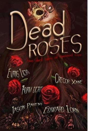 Dead Roses: Five Dark Tales of Twisted Love poster