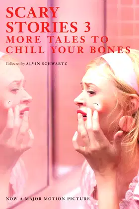 Scary Stories 3 Movie Tie-in Edition: More Tales to Chill Your Bones poster