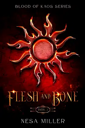 Flesh and Bone (Blood of Kaos Series) poster