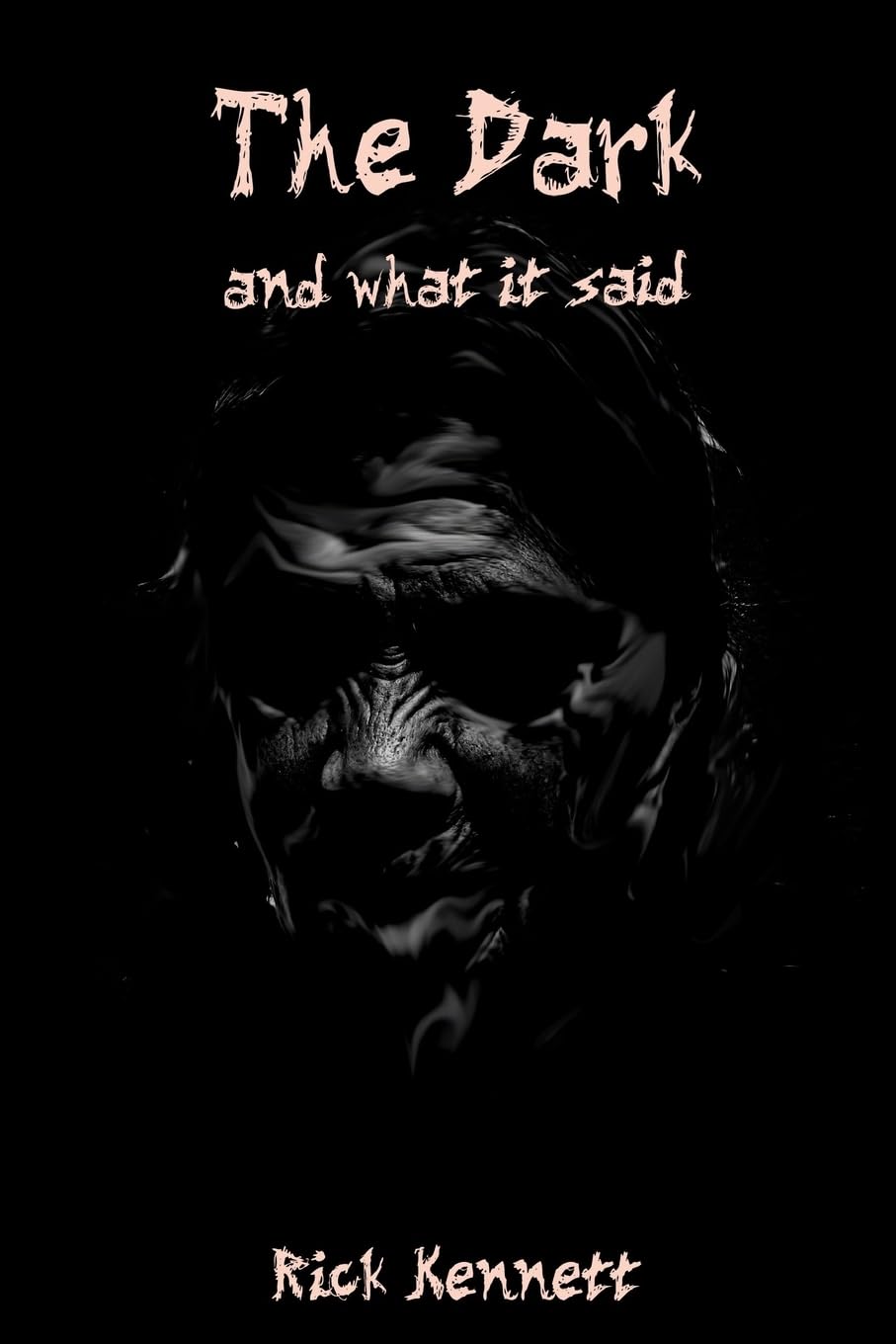 The Dark and What It Said poster