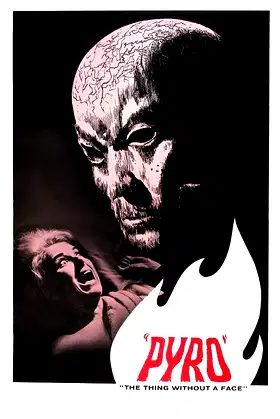 Pyro... The Thing Without a Face poster