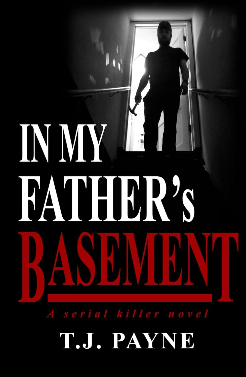 In My Father's Basement: A serial killer novel poster