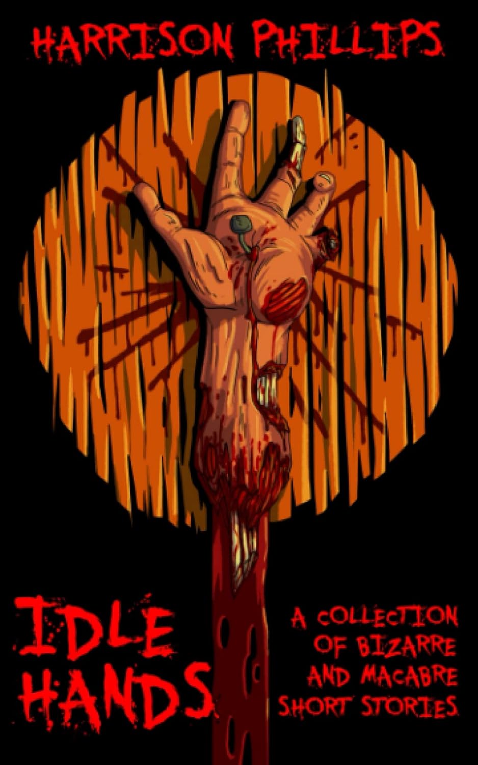 Idle Hands: A Collection Of Extreme Horror Short Stories poster