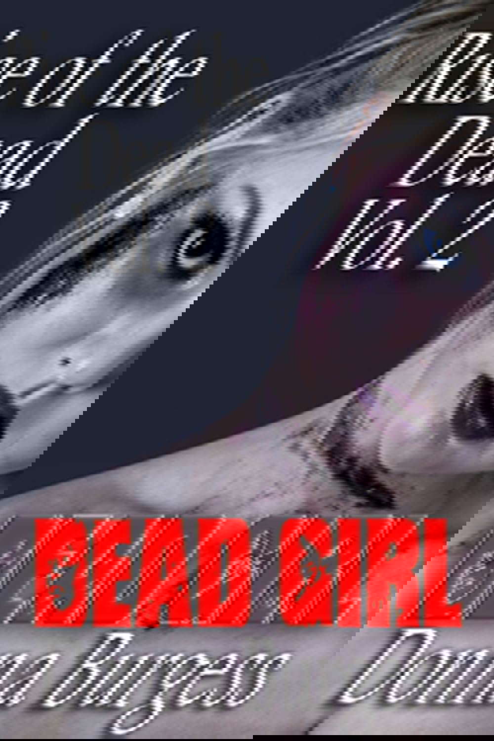 Dead Girl (Rise of the Dead Book 2) poster