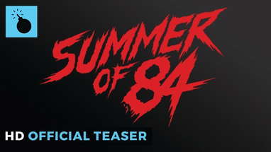 Summer of '84 | Official Teaser HD poster