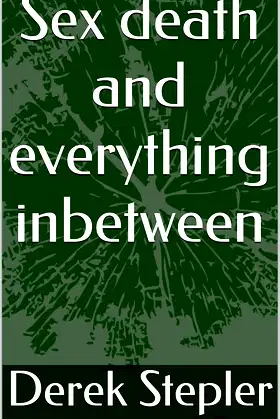 Sex death and everything inbetween poster