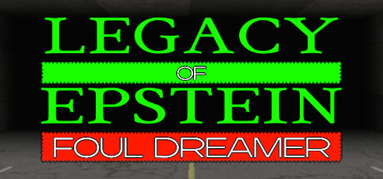Legacy of Epstein: Foul Dreamer capsule