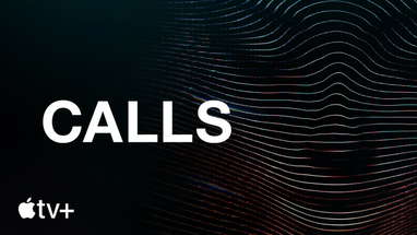 Calls — Official Trailer | Apple TV poster