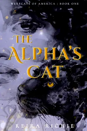 The Alpha's Cat: A Paranormal Romance (Werecats of America) poster