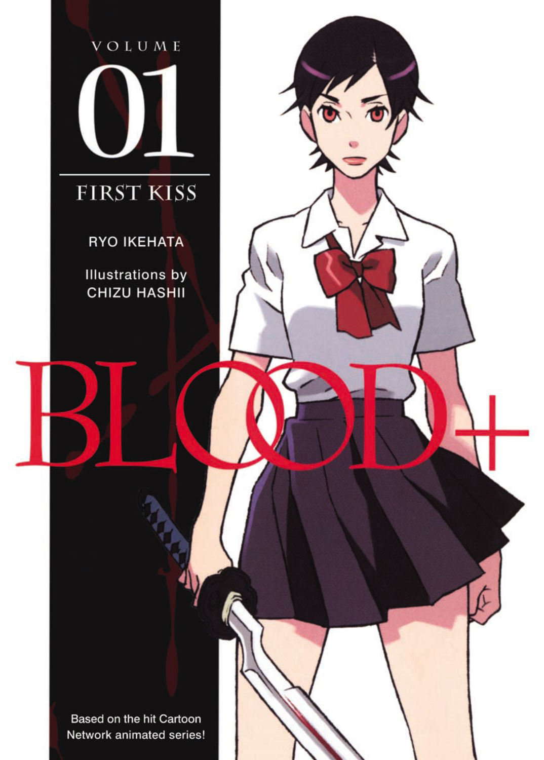 Blood+ Volume 1: First Kiss (Novel) (v. 1) poster