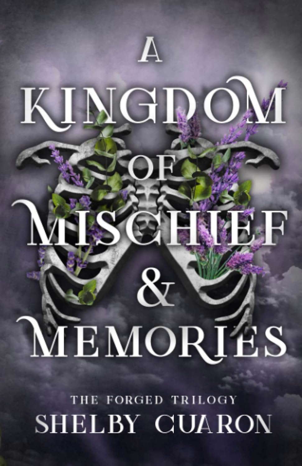 A Kingdom of Mischief & Memories: The Forged Trilogy: #1 poster