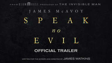 SPEAK NO EVIL | Official Trailer (Universal Studios) - HD poster