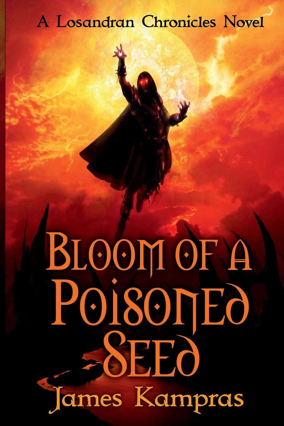 Bloom of a Poisoned Seed: A Losandran Chronicles Novel poster