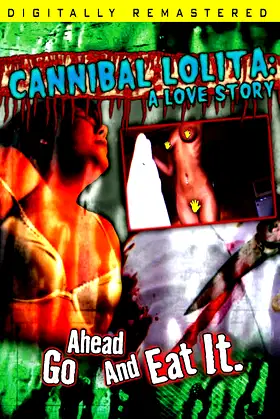 Cannibal Lolita: A Love Story poster