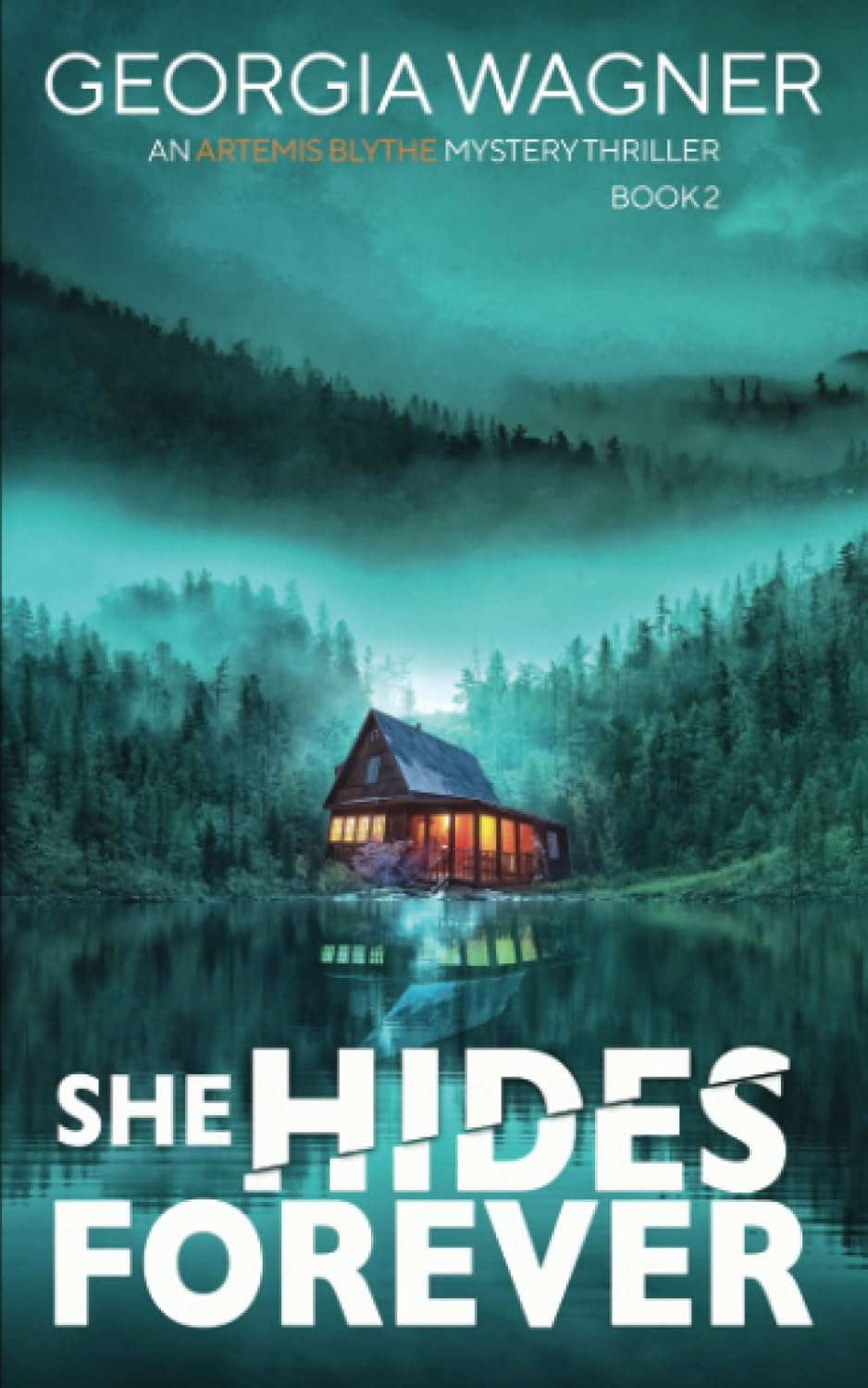She Hides Forever: An Artemis Blythe FBI Mystery Thriller poster