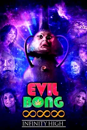 Evil Bong 888: Infinity High poster