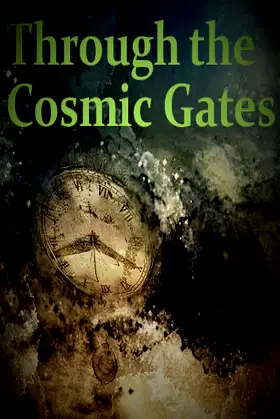 Through the Cosmic Gates poster