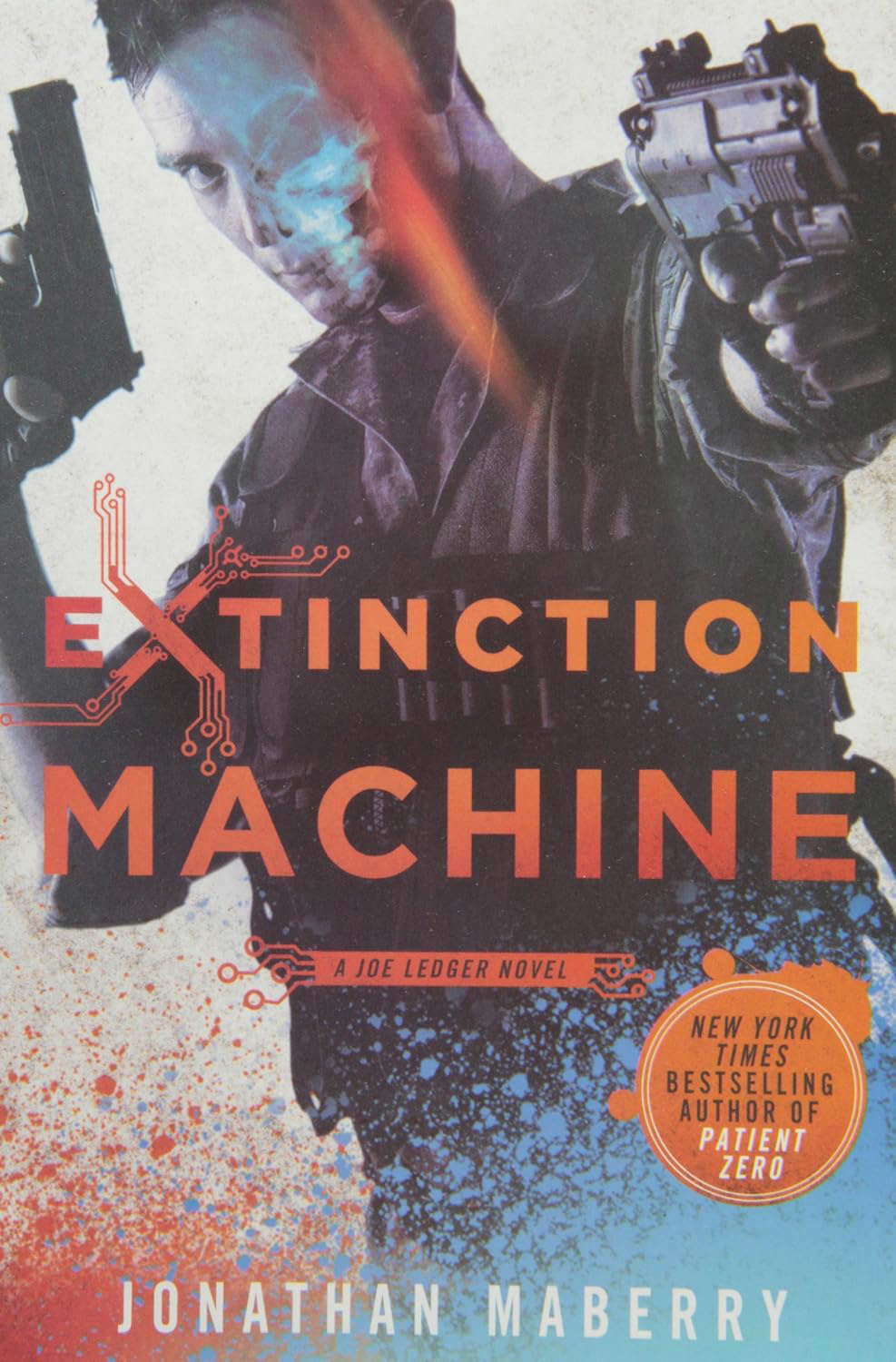Extinction Machine: A Joe Ledger Novel poster