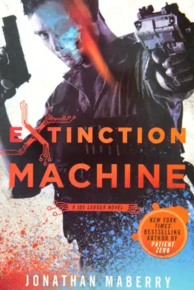Extinction Machine: A Joe Ledger Novel poster