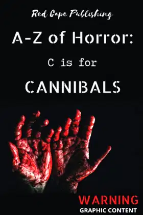 C is for Cannibals (A to Z of Horror) poster