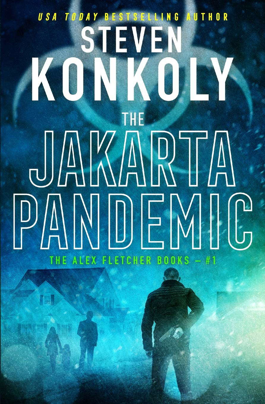 THE JAKARTA PANDEMIC: A Modern Thriller (Alex Fletcher) poster