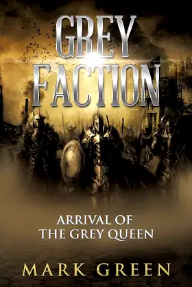 Grey Faction: Arrival of the Grey Queen poster