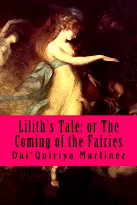Lilith's Tale: or The Coming of the Fairies poster
