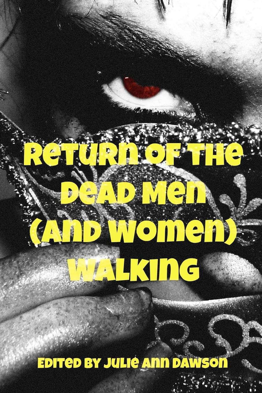 Return of the Dead Men (and Women) Walking poster