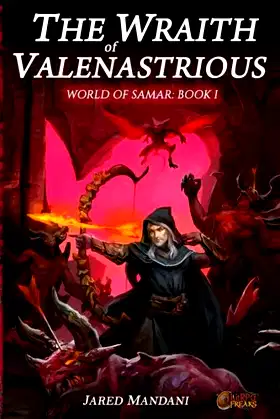 The Wraith of Valenastrious: A LitRPG Epic (World of Samar) poster
