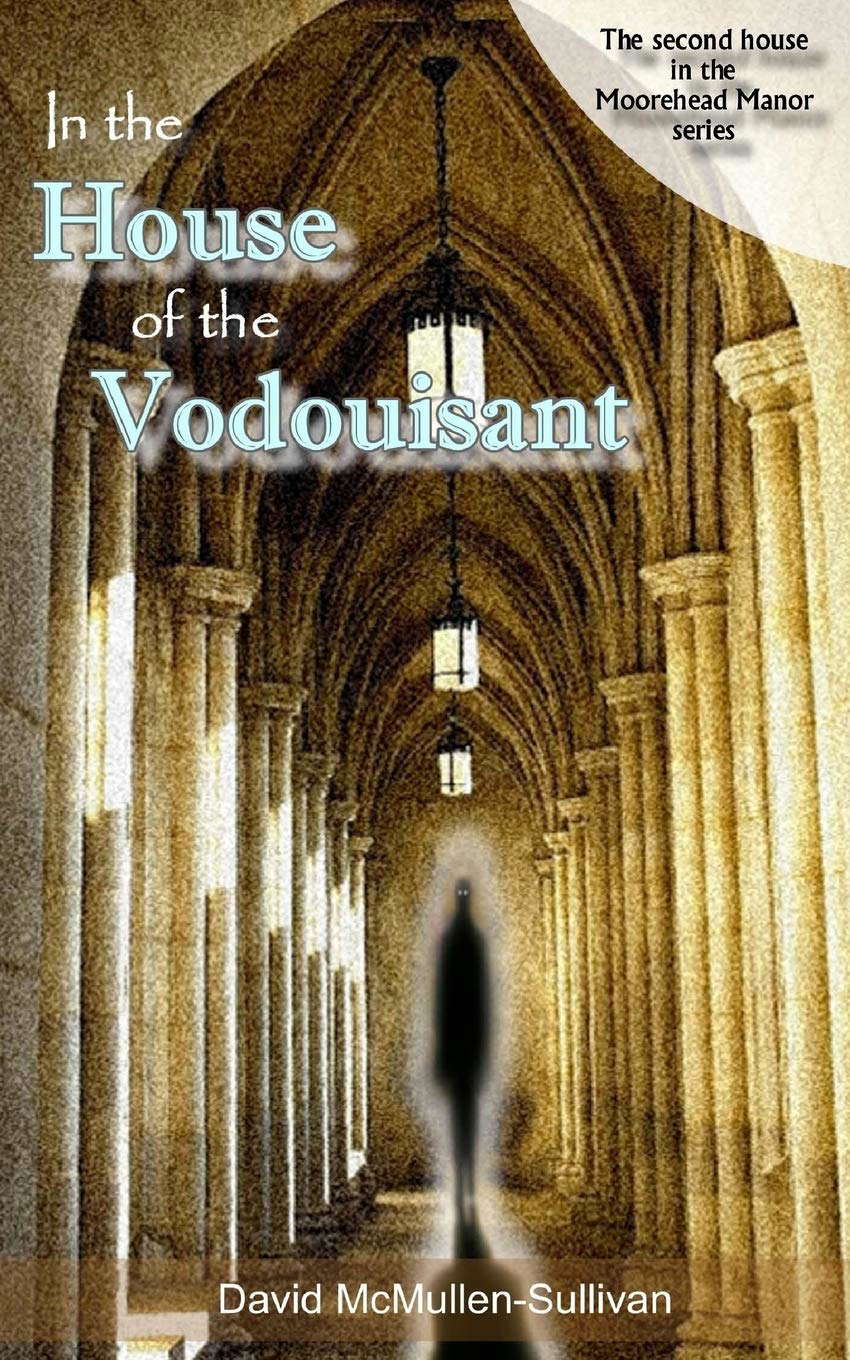 In the House of the Vodouisant (The Moorehead Manor Series) poster