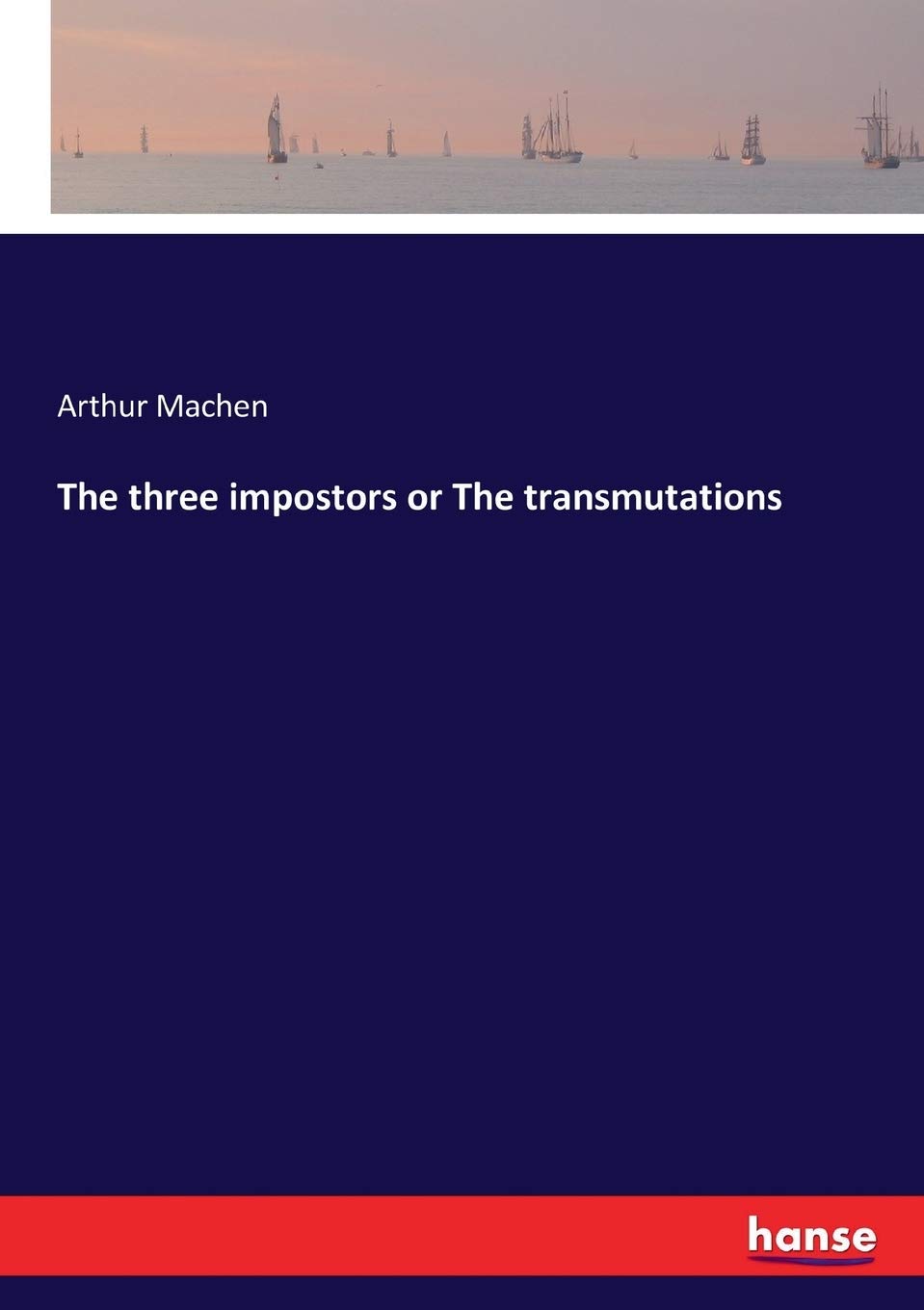 The three impostors or The transmutations poster
