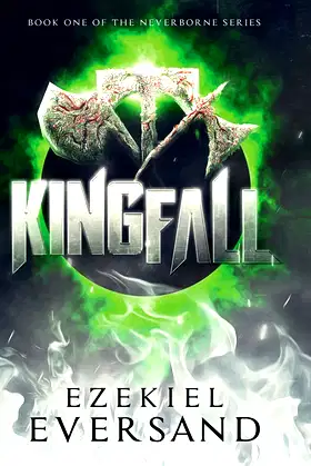 Kingfall: Book One of the Neverborne Series poster