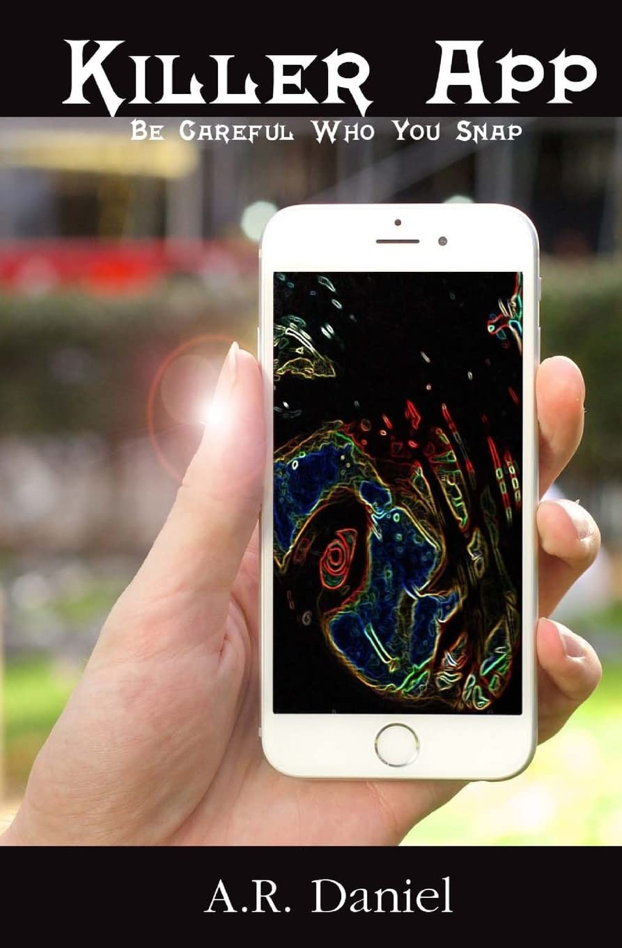 Killer App: Be Careful Who You Snap (Smartphone Fiction) poster