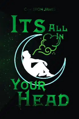 It's All In Your Head (Circle of the Moon) poster