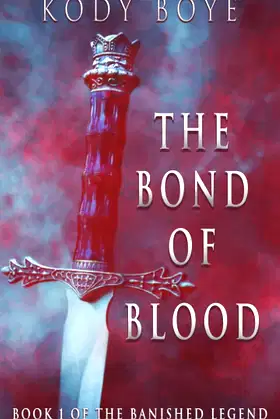 The Bond of Blood (The Banished Legend) poster