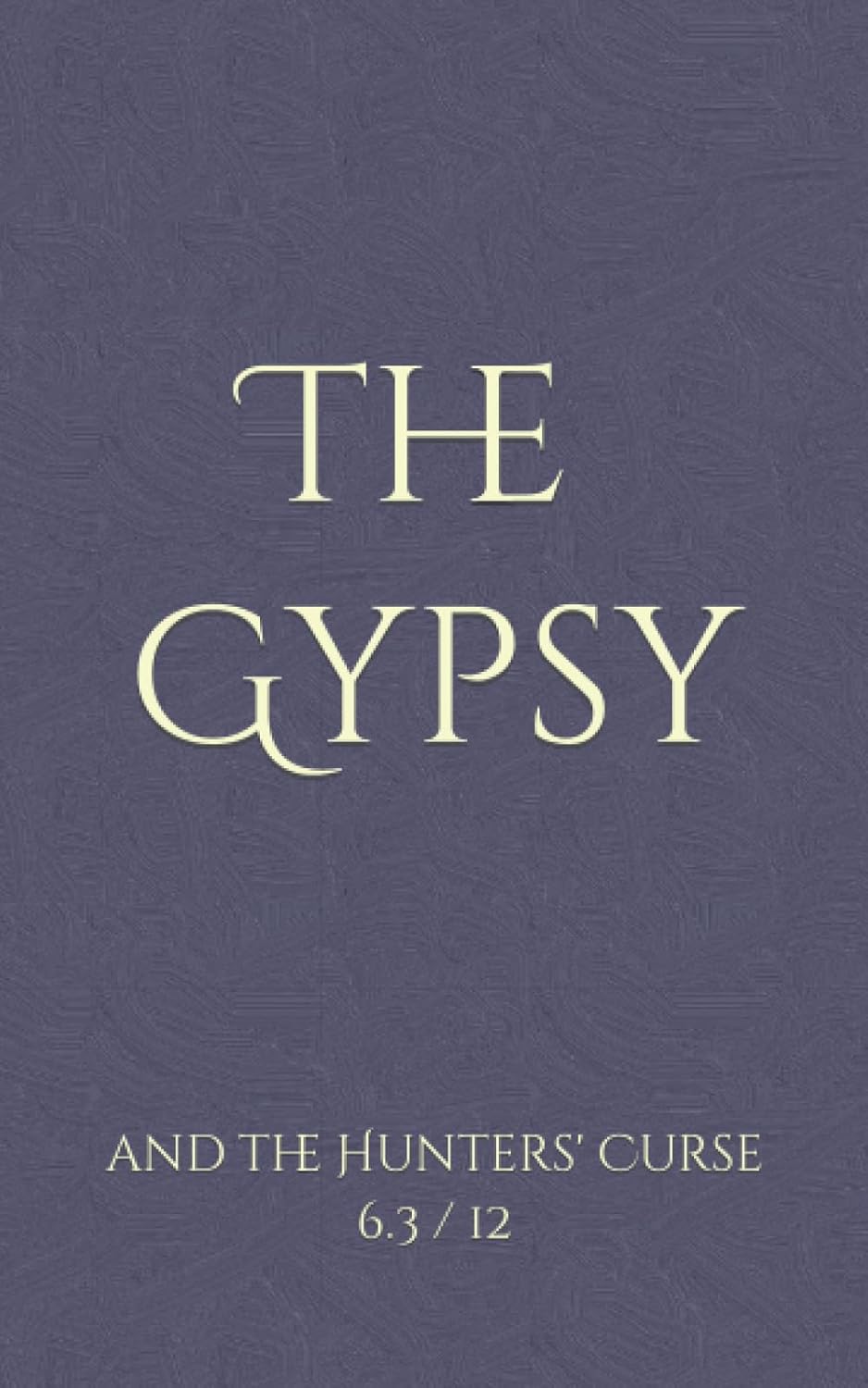 The Gypsy: and the Hunters Curse (Scot Aeson 1) poster