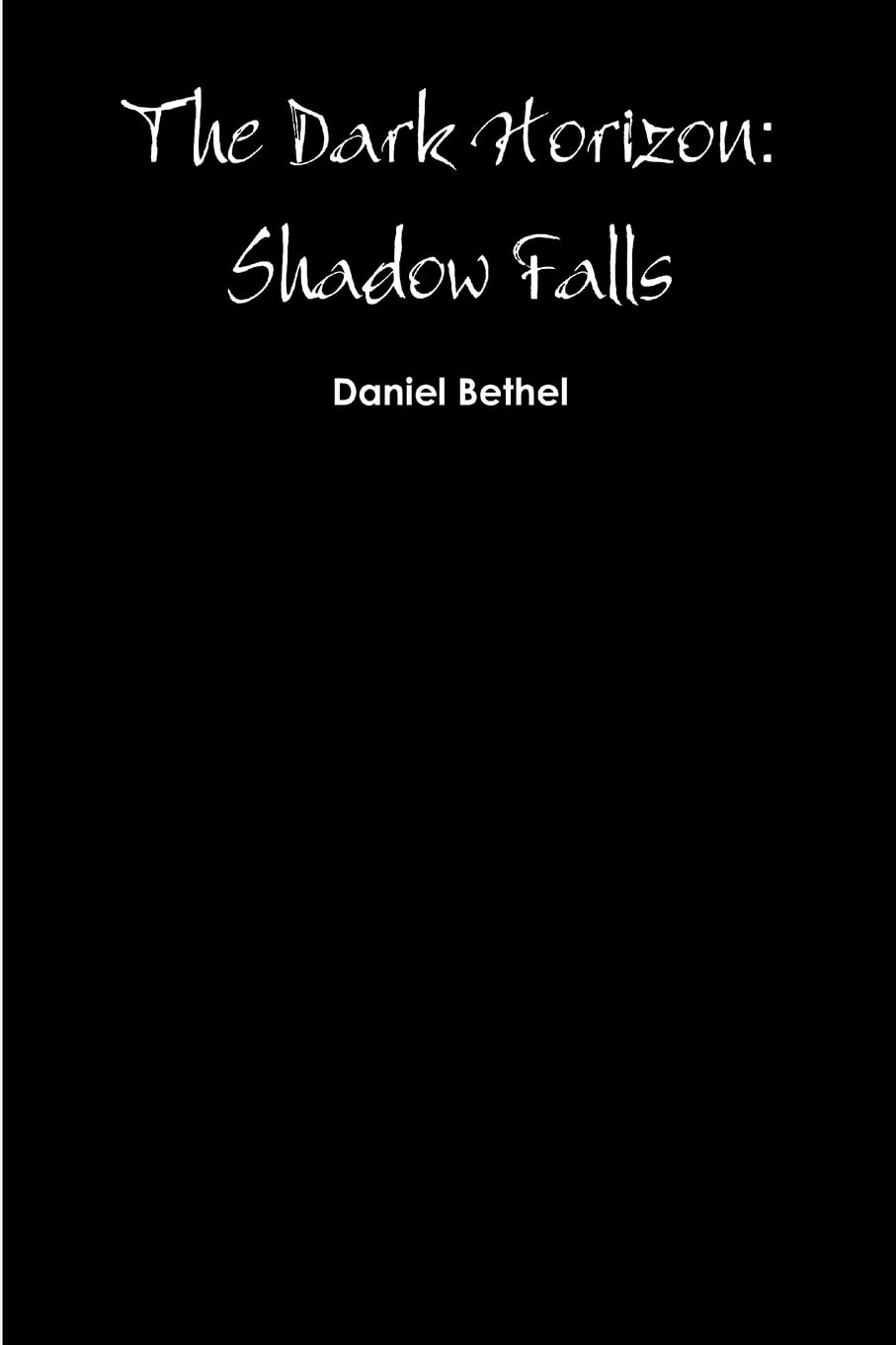 The Dark Horizon: Shadow Falls poster