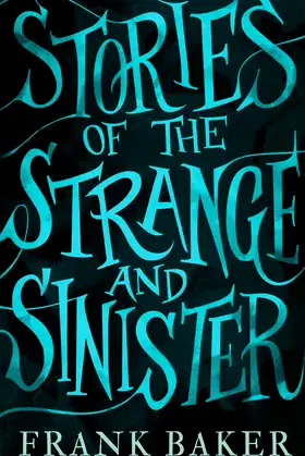 Stories of the Strange and Sinister (Valancourt 20th Century Classics) poster