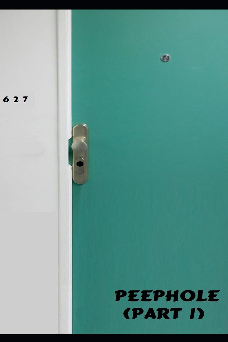 PEEPHOLE (Part 1) poster
